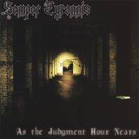 Semper Tyrannis : As the Judgment Hour Nears